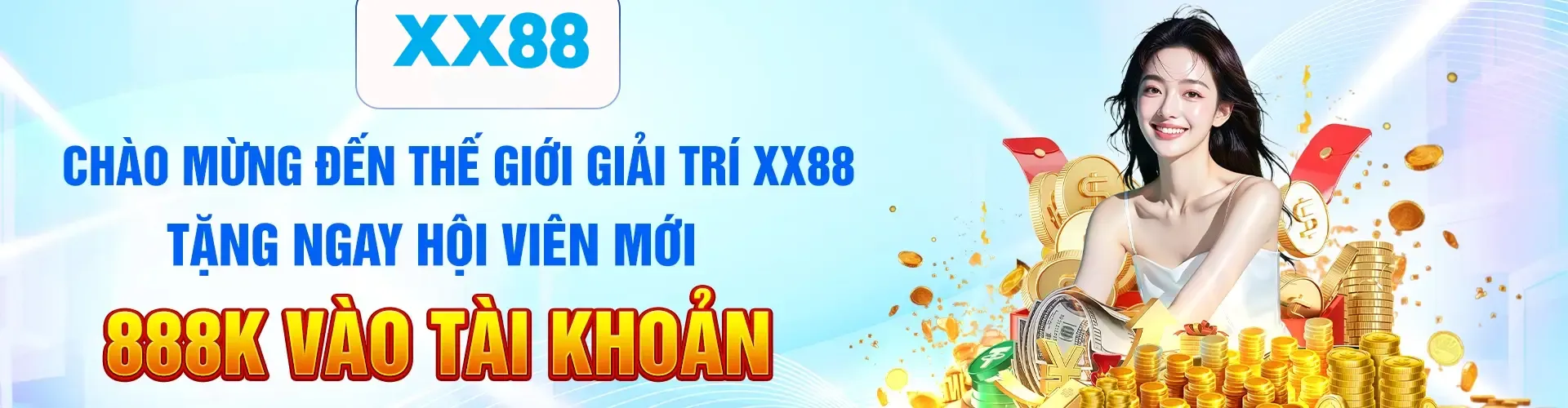 Chào mừng đến với thế giới giải trí XX88 tặng ngay hội viên mới 888k vào tài khoản